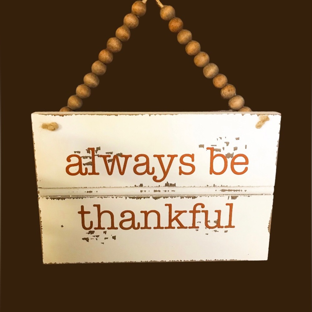 Always Be Thankful Fall Thanksgiving Theme Wooden Bead Sign